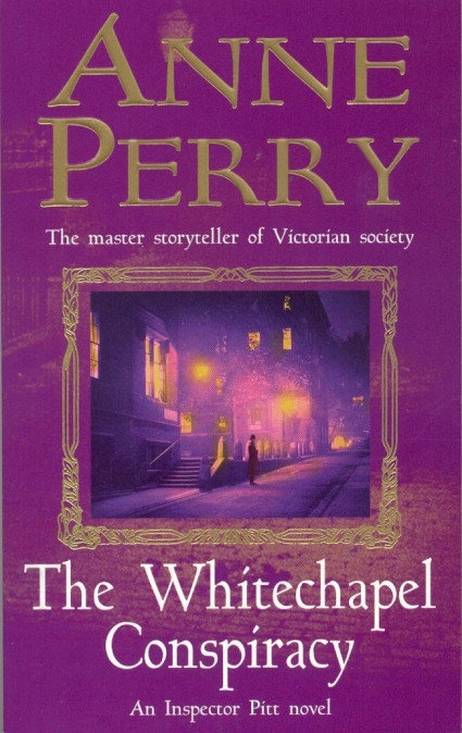 The Whitechapel Conspiracy by Anne Perry